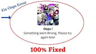 Fix Castle Crush Oops Something Went Wrong Error. Please Try Again Later Problem Error Solved