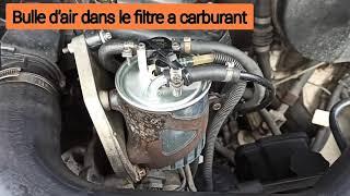 Comment enlever Bulle d'air dans le filtre a carburant