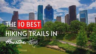 The 10 Best Hiking Trails In Houston, Texas