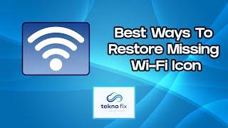 Wi-Fi Option Missing? How To Fix It On Windows 10/11