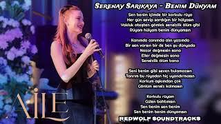 Serenay Sarıkaya - Benim Dünyam (Aile Dizi Müzikleri 29.Bölüm)