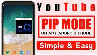 Youtube Picture in Picture mode on any android | youtube pip mode | play youtube videos in pip mode