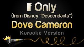 Dove Cameron - If Only (from Disney "Descendants") (Karaoke Version)