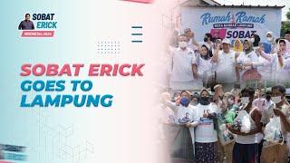 SOBAT ERICK GOES TO LAMPUNG