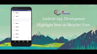 Android Studio Tutorial -  How to properly highlight selected item on RecyclerView