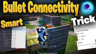 Bullet Connectivity Trick in GAMELOOP  | Most Demanded Video |