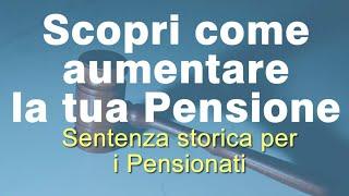 Sentenza storica per i pensionati: scopri come aumentare subito la tua pensione!