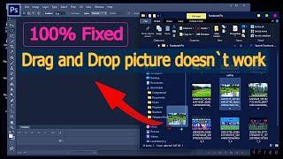 How to Fix drop picture in photoshop is not working, why I can`t drag and drop picture in photoshop