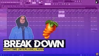 Break Down Episode 1 - Russ - NIGHTTIME (Interlude)