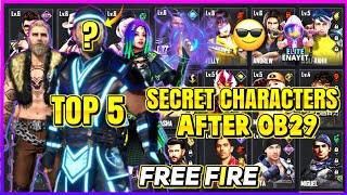 Top 5 SECRET Characters In FREE FIRE | BEST Character In FF After OB29 Update 2021
