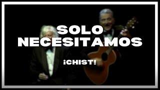 Les Luthiers - Solo necesitamos (¡Chist!)