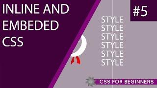 CSS Tutorial For Beginners 05 - Inline & Embedded Styles