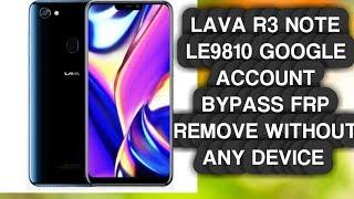 LAVA R3 Note (LE9810) Google Account Bypass FRP Remove Without Any device