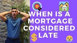 When is A Mortgage Payment Considered Late