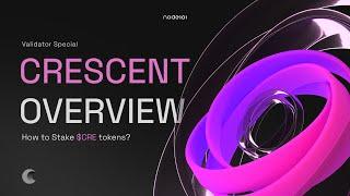 Crescent Overview | How to Stake $CRE Tokens?
