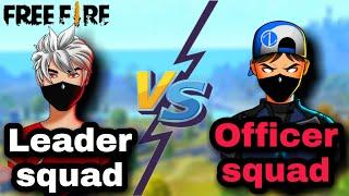 Leader squad vs Officer squad #BadBoysOfficial #GarenaFreeFire