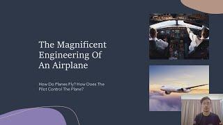 Anas Ahmad Khan - The Magnificent Engineering of an Airplane