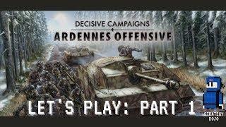 DC: Ardennes Offensive  - The Grand Campaign | Part 1 - Let's Go