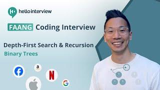 Coding Interview Fundamentals: Depth-First Search and Recursion (Binary Trees)