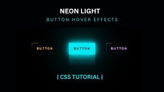 Create Stunning Neon Button Hover Effects | Html CSS Tutorial