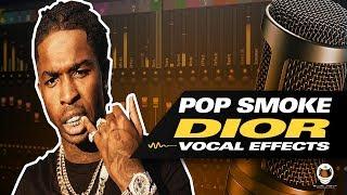 ‍ HOW TO SOUND LIKE POP SMOKE - DIOR (VOCAL EFFECTS)