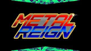 Metal Reign - Demo Trailer