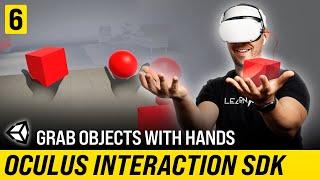 How To Grab Objects With Hands In VR - Oculus Interaction SDK