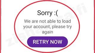 PhonePe Fix Sorry We are not able to load your account, please try again Problem solve