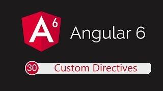 Angular 6 Tutorial 30: Custom Directives