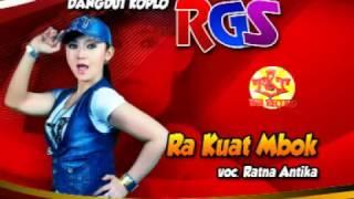 Ra Kuat Mbok-Ratna Antika-Dangdut Koplo RGS