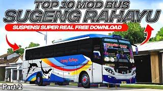 TOP 10 MOD BUS SUGENG RAHAYU Part.2 SUSPENSI SUPER REAL FREE DOWNLOAD | MOD BUSSID