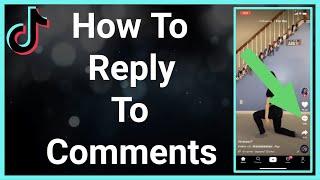 How To Reply To A Comment On TikTok