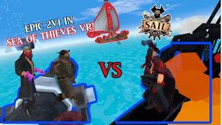 Sea Of Thieves vr - 2v1 boat PvP - Sail