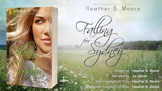 Falling for Sydney (full audiobook) by Heather B. Moore, a novella in the Falling series