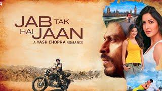 Jab Tak Hai Jaan Full Movie | Shah Rukh Khan | Katrina Kaif | Anushka Sharma | Review and Facts