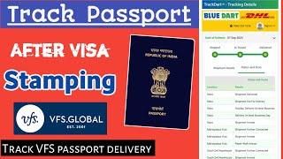 How to track passport after Visa stamping | how to track VFS passport delivery in India | bluedart