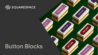 Using Button Blocks Tutorial | Squarespace 7.1 (Fluid Engine)