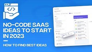 No-Code Saas Ideas to Start In 2024 (Saas Ideas)