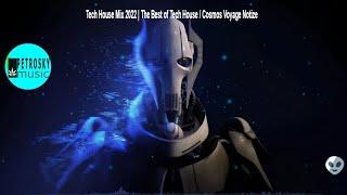 Tech House Mix 2022 | The Best of Tech House / Cosmos Voyage Notize