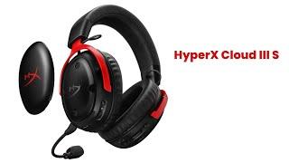 HyperX Cloud III S - Review Full Specifications & Features