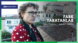 Fark Yaratanlar | Tara Hopkins | 1. Sezon