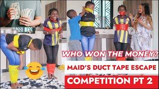 OUR MAIDS DUCT TAPE ESCAPE CHALLENGE COMPETITION PART 2, VERY FUNNY