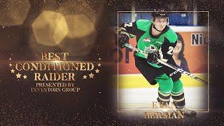 2019-20 Year-End Awards: Best Conditioned Raider Presented By Investors Group