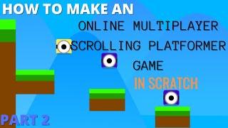 Scratch Tutorial | How to Make an Online Multiplayer Scrolling Platformer Game | Part 2