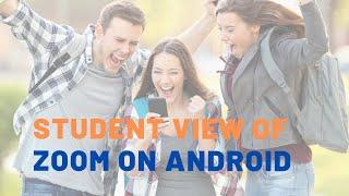 Student View of Joining a Zoom Meeting on an Android Phone