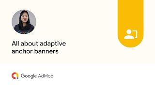 All about adaptive anchor banners