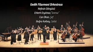 Gedik Filarmoni Orkestrası | Erberk Eryılmaz ''Sınırsız''