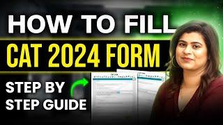 CAT 2024 Registration | How To Fill CAT Exam Form | Step By Step Guide | Avoid These Mistakes!