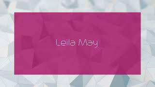 Leila May - appearance