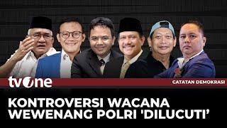 [FULL] Kontroversi Wacana Wewenang Polisi 'Dilucuti' | Catatan Demokrasi tvOne